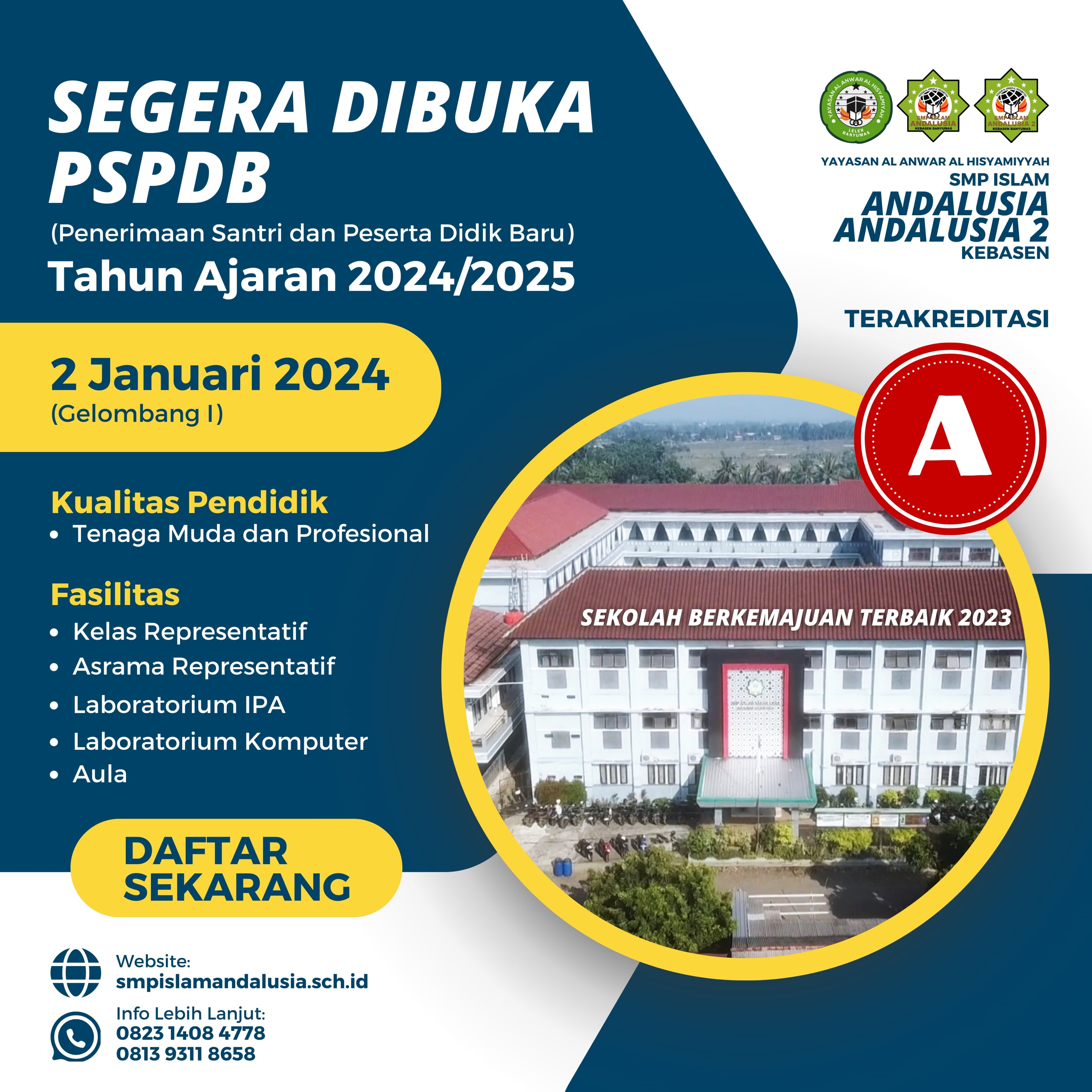 Penerimaan Santri dan Peserta Didik Baru SMP ISLAM ANDALUSIA KEBASEN Tahun Pelajaran 2024/2025